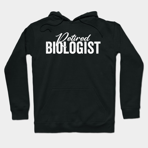 Retired Biologist Hoodie by Horisondesignz